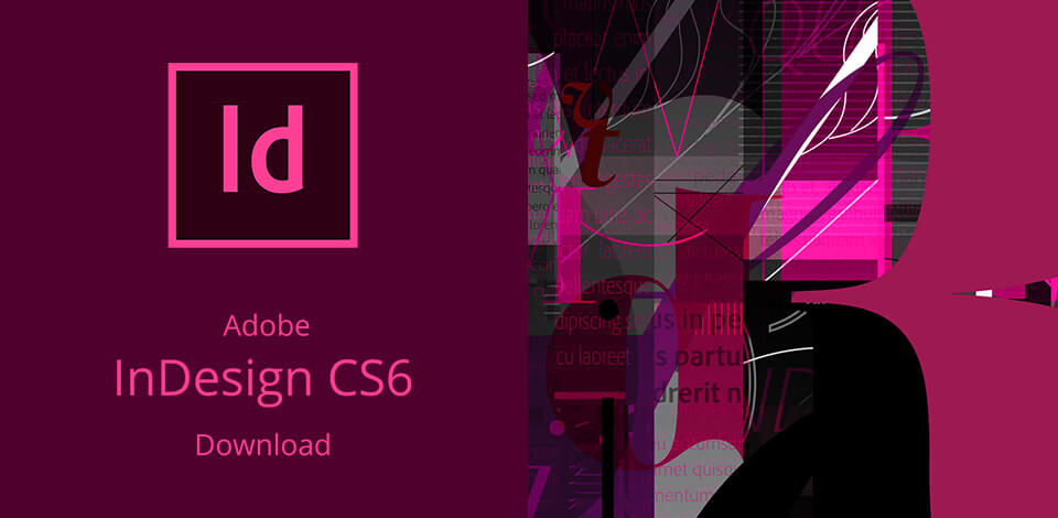 Download Adobe InDesign CS6 32bit 64bit Full Crack Vĩnh Viễn